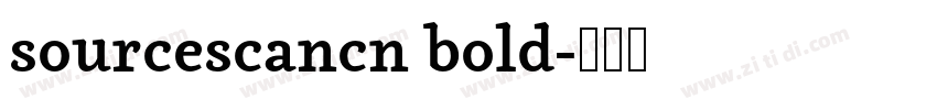sourcescancn bold字体转换